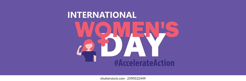 International Women s Day. Accelerate Action. 8 March