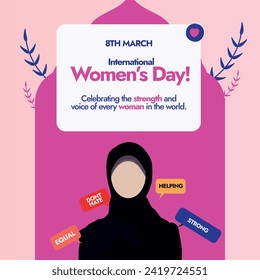 International women's day. 15 March, International Women's day celebration banner with a muslim girl, on light and dark pink colour background. Different speech bubble of equal, don't hate around girl