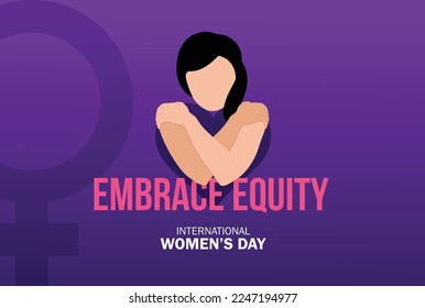 International Women's Day 2023, campaign theme: #EmbraceEquity. Women's Day vector illustration. Give equity a huge embrace.