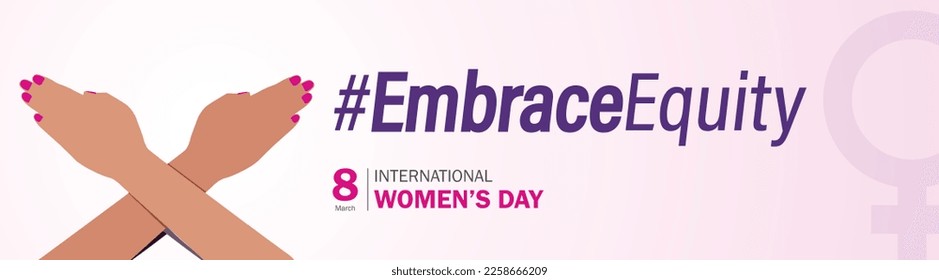 International Women's Day 2023, campaign theme: #EmbraceEquity. Women's Day vector illustration. Give equity a huge embrace.