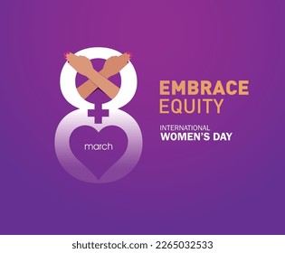 International Women's Day 2023, campaign theme: Embrace Equity. Women's Day banner vector illustration. Give equity a huge embrace.