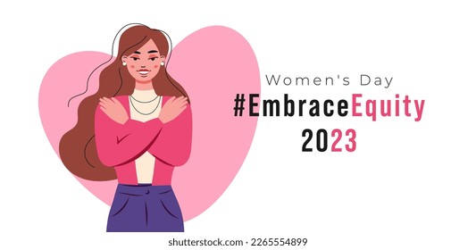 International Women's Day 2023, campaign theme: #EmbraceEquity. Women's Day vector illustration. Give equity a huge embrace.