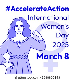 International Women's Day 2025: Accelerate Action campaign. A stylized outlined woman in a strong pose shows a strength gesture with her arm, symbolizing solidarity, women's rights and gender equality