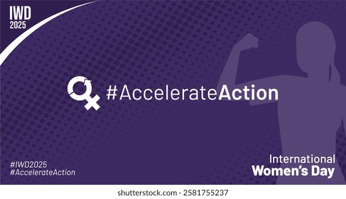 International Women's Day 2025 campaign banner with theme #AccelerateAction for IWD 2025 celebration. Best for Women's Day greeting, background, campaign, solidarity action, and feminism action. 