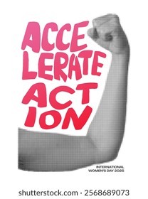 International Women's day 2025 theme vector poster. Accelerate action handwritten text and halftone female arm showing power and support illustration. IWD campaign design.