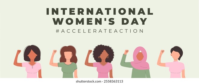 International Womens Day 8 march banner. 2025 AccelerateAction. Group of women in different ethnicity,age,hair color and more showing strength in their hand. Vector template