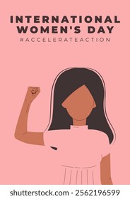 International Womens Day 8 march banner. Campaign 2025 AccelerateAction. Brunette woman showing strength in her hand. Faceless female avatar. Flat vector illustration