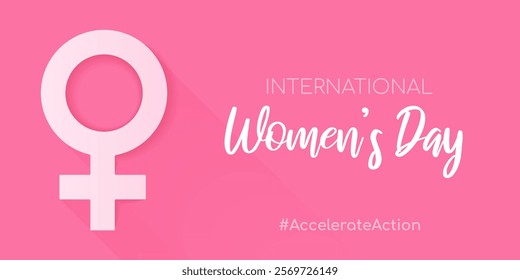 International Women's Day. Accelerate Action. 2025 campaign concept. Modern simple horizontal banner with Venus symbol and text on pink background. March 8. IWD. Vector illustration.