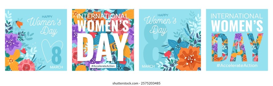 International Women's Day. Accelerate Action. 2025 campaign concept. Set of modern square banners with various flowers on blue background and text. March 8. IWD. Vector illustration.