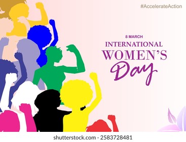 International Womens Day. Accelerate Action . Diverse women demonstrate strong arm with clenched fist to show solidarity and support in the fight for women's rights.