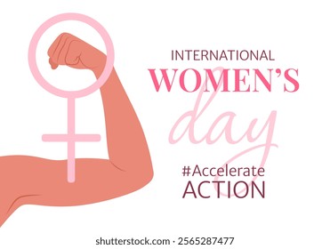 International Women's Day. AccelerateAction. 2025 campaign concept. Modern simple banner with female raised hand clenched into a fist, Venus symbol and text on white background. March 8. IWD. Vector.