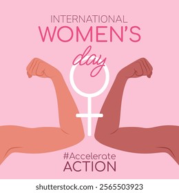 International Women's Day. AccelerateAction. 2025 campaign concept. Modern square banner with female raised hands clenched into a fist, Venus symbol and text on pink background. March 8. IWD. Vector.