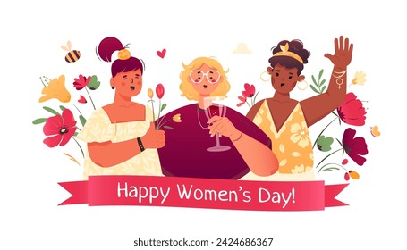 International Women's Day! Asian, caucasian and african american female girls fight for gender equality, reproductive rights. 8 march holiday with wine, poppy flowers bouquet. Flat vector.