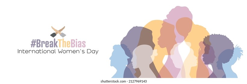 International Women's Day banner. #BreakTheBias Women of different ethnicities stand side by side together.