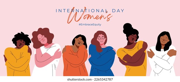 International Women's Day banner vector. Embrace Equity hashtag slogan with hand drawn women character from diverse background hug and love themselves. Design for poster, campaign, social media post. - Shutterstock ID 2265342787