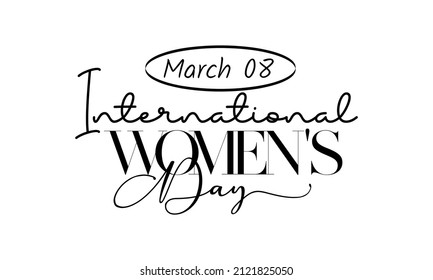 International Women's Day. Brush calligraphy style vector template design for banner, card, poster, background.