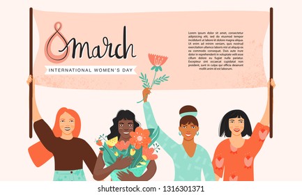 International Women's Day concept. Group of women different nationalities and cultures holding a flag with congratulations. Girls with flowers. Vector illustration with copy space.