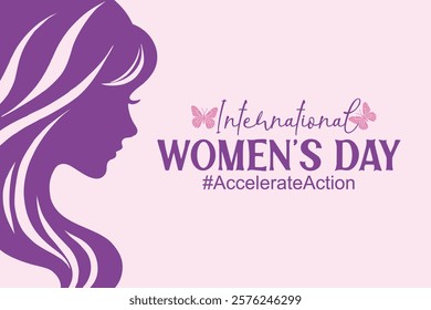 International Womens Day concept poster. Woman profile silhouette illustration with flowing hair. 2025 Womens Day campaign theme – #AccelerateAction.