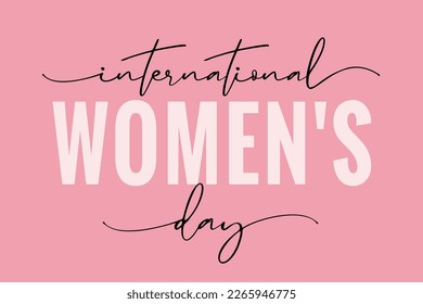 International Womens day elegant calligraphy card. Happy Women's Day vector illustration