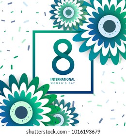 International women's day flyer. 8 number with paper cut  green  flowers vector illustration. Illustration can be used in the newsletter, brochures, postcards, tickets, advertisements, banners. 