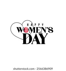 International Women's Day Graphic with Inspirational Quote and Decorative Heart