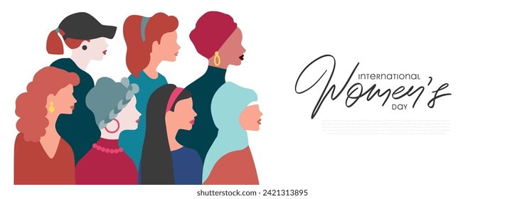International Women's Day greeting banner. Women different nationalities on white background. Girl power, struggle for equality, feminism, sisterhood concept. Vector.
