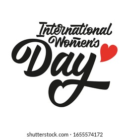 International Women's Day hand drawn vector lettering. Inspirational handwritten phrase. Inscription for t-shirt, bag, banner, card, invitation, sticker and label.