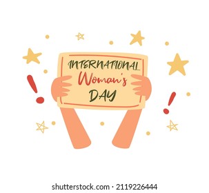 International Women's Day, happy Women's Day. Illustration on the theme of feminism and women's rights, hands holding a poster.