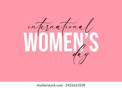 International Womens Day Holiday concept. Template for background, banner, card, poster, t-shirt with text inscription