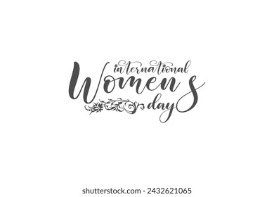 International Womens Day Holiday concept. Template for background, banner, card, poster, t-shirt with text inscription