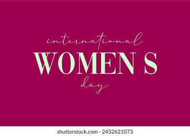 International Womens Day Holiday concept. Template for background, banner, card, poster, t-shirt with text inscription