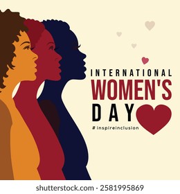 The International Women's Day image features diverse women’s silhouettes with a red heart and the hashtag "#inspire inclusion," symbolizing unity, empowerment, and inclusion.