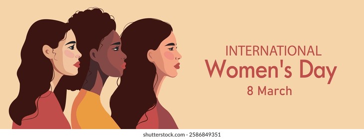 International Women's Day, March 8. Vector flat horizontal banner. Women of different cultures and skin colors stand together. Gender equality and women empowerment. For women projects