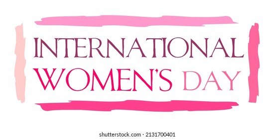 International Women's Day. phrase in pink color close-up in English. The logo is on March 8. elegant stylish frame. banner for a website, store, magazine. vector template for postcards