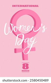 International Womens Day poster with handwritten calligraphy and female gender symbol. Vector illustration