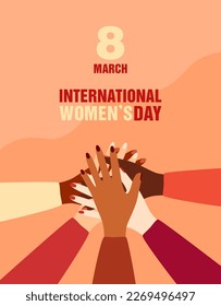 International Women's Day poster. Women of different ethnicity putting their hands together in unity gesture. Flat vector illustration