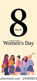 International Women's Day Poster. Women standing together. Modern women of different nationalities in flat design style. Vector illustration