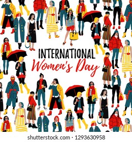 International Women's Day. Template for a poster, cards, banner.  Detailed Female Characters. Colorful Fashion Illustration in Flat Cartoon Style.