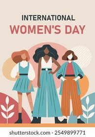 Dia Internacional da Mulher. Trendy plana ilustração mulheres fortes ficar juntos. Conceito feminismo igualdade de gênero proteção dos direitos e liberdades das mulheres. Cartão de saudação vetorial em estilo plano