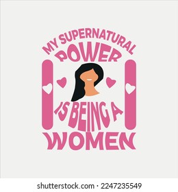International women's day, t-shirt design ,poster, print, postcard and other uses