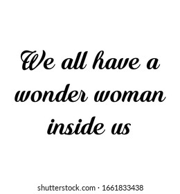 International Women's day, typography for print or use as poster, card, flyer or T Shirt