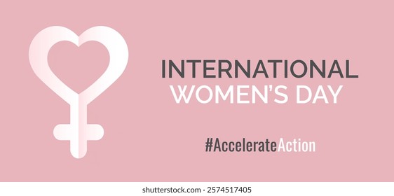 International Women's Day vector banner features a pink background, a heart-shaped Venus symbol, and the tagline "#AccelerateAction." 2025 campaign promoting women, diversity, and empowerment.