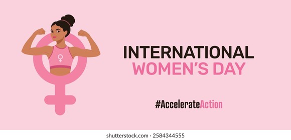 The International Women's Day vector banner with a woman's flexed arms symbolizes strength and diversity. #AccelerateAction campaign highlights power: bold text, a Venus symbol, and pink hues. IWD.