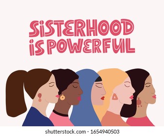 International Women's Day vector illustration with female faces of different ethnicity. Sisterhood is powerful lettering. Women empowerment movement. 8 march holiday banner. Design for card, poster