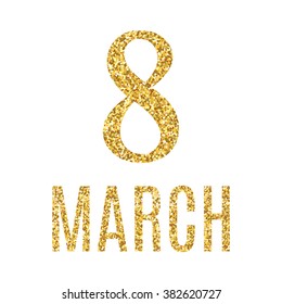 International Women's Day vector print with gold glitter pattern. Good for use and design.