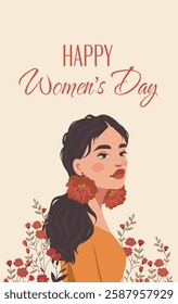 International Women's Day. Vector vertical holiday illustration, greeting card with text. Beautiful woman with bud earrings on floral background. Feminism, women empowerment, gender equality