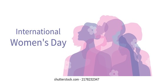 International Women's Day. Women of different ages, nationalities and religions come together. Horizontal white poster with transparent silhouettes of women. Vector.