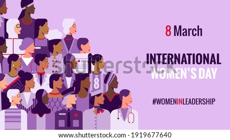 International Women's Day. Women in leadership, woman empowerment, gender equality concepts. Crowd of women of diverse age, races and occupation. Vector horizontal banner.