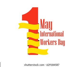 International Workers Day. Labour Day 1st of May. Ribbon with text, logo. Vector illustration