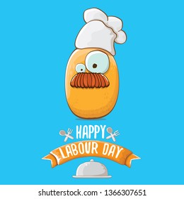 International workers day or labour day greeting card . vector funny cartoon tiny brown smiling chef potato with chef hat isolated on blue background. May day poster